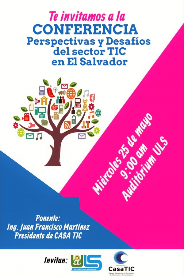Conferencia Perspectivas y Desafíos del sector TIC en El Salvador