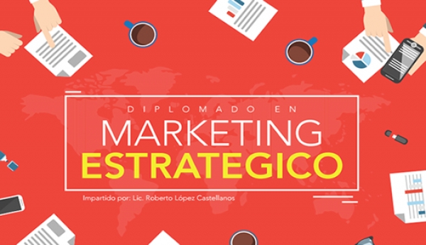 Diplomado en Marketing Estratégico