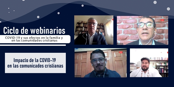 ULS inicia su ciclo de webinarios sobre el impacto del COVID-19 en las comunidades cristianas y la familia
